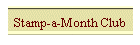 Stamp-a-Month Club
